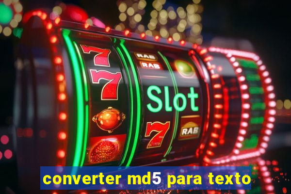 converter md5 para texto